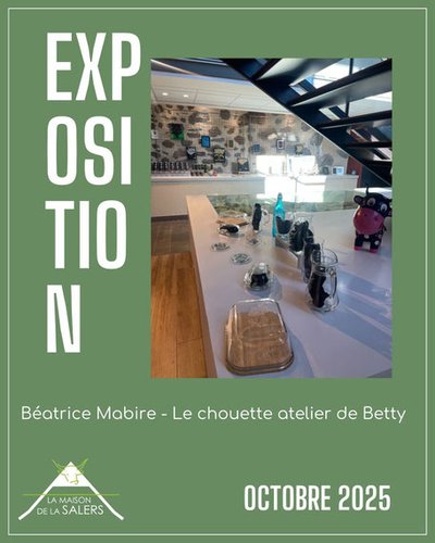 Exposition : Le chouette atelier de Betty_Saint-Bonnet-de-Salers